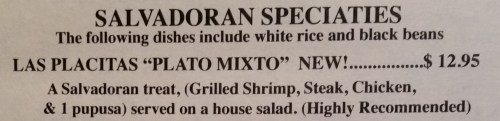 The menu is the same - except for the addition of a new Salvadorean specialty