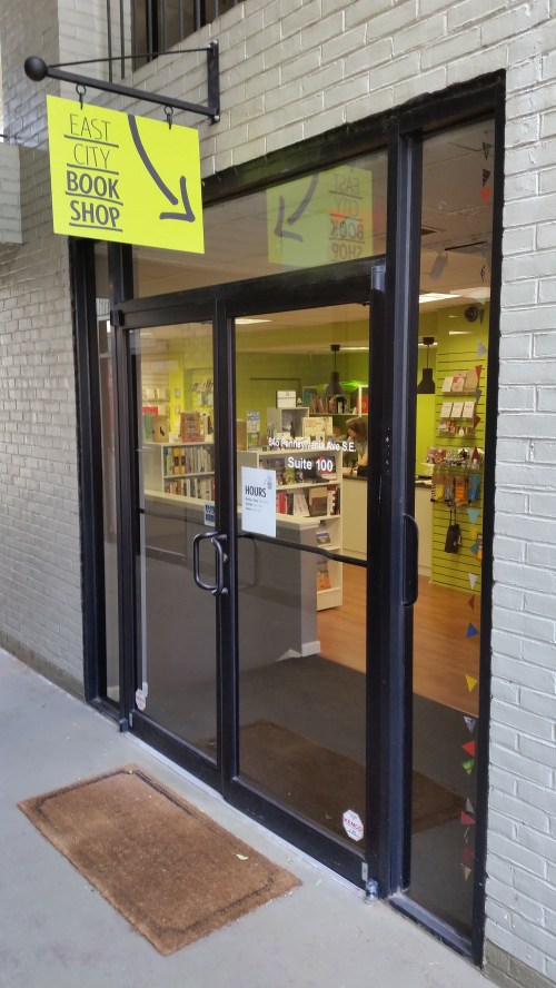 East City Book Shop, 645 Pennsylvania Avenue, SE.  An locally owned independent book shop  